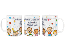 Kubek z kolorowymi kropkami i rysunkami uśmiechniętych dzieci oraz napisem "Trzeba mieć wielkie serce, by kształcić małych ludzi