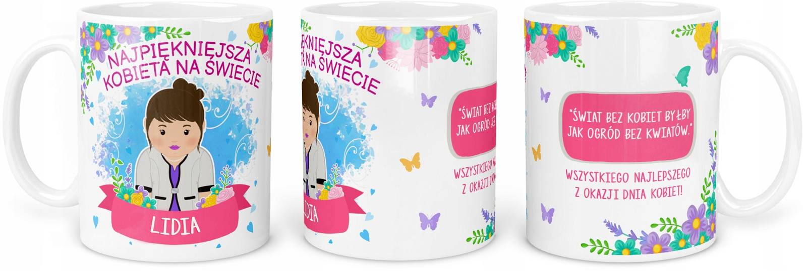 Najpiękniejsza Kobieta Personalizowany Kubek | Kreatorprezentu.pl Personalizowany kubek Najpiękniejsza Kobieta z imieniem Lidia i kolorowymi kwiatami