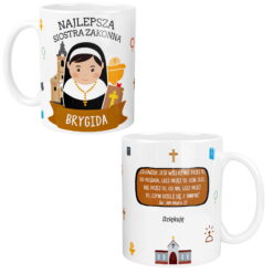 Biały kubek z napisem Najlepsza Siostra Zakonna Brygida i grafiką zakonnicy, przód i tył kubka z cytatem Jana Pawła II