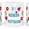 Kubek Daj Buziaczka Przytulaska