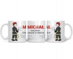Kubek biały z nadrukiem strażaka i napisem Najlepszy Strażak w Mieście z imieniem Michał