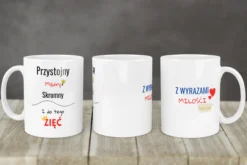 Kubek z napisem Przystojny, mądry, skromny i do tego Zięć oraz z wyrazami miłości Teściowa